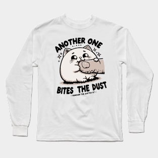 Another One Bites The Dust - Queen Tribute - Freddy Tribute - Mercury - Queen - Funny Sayings - Funny Gift - Funny Slogan - Funny Quotes - Funny Animals - Rock Tribute - Music Rock - Pop Long Sleeve T-Shirt